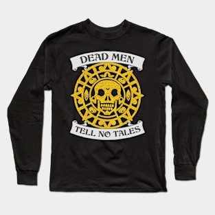 Dead Men Tell No Tales Long Sleeve T-Shirt